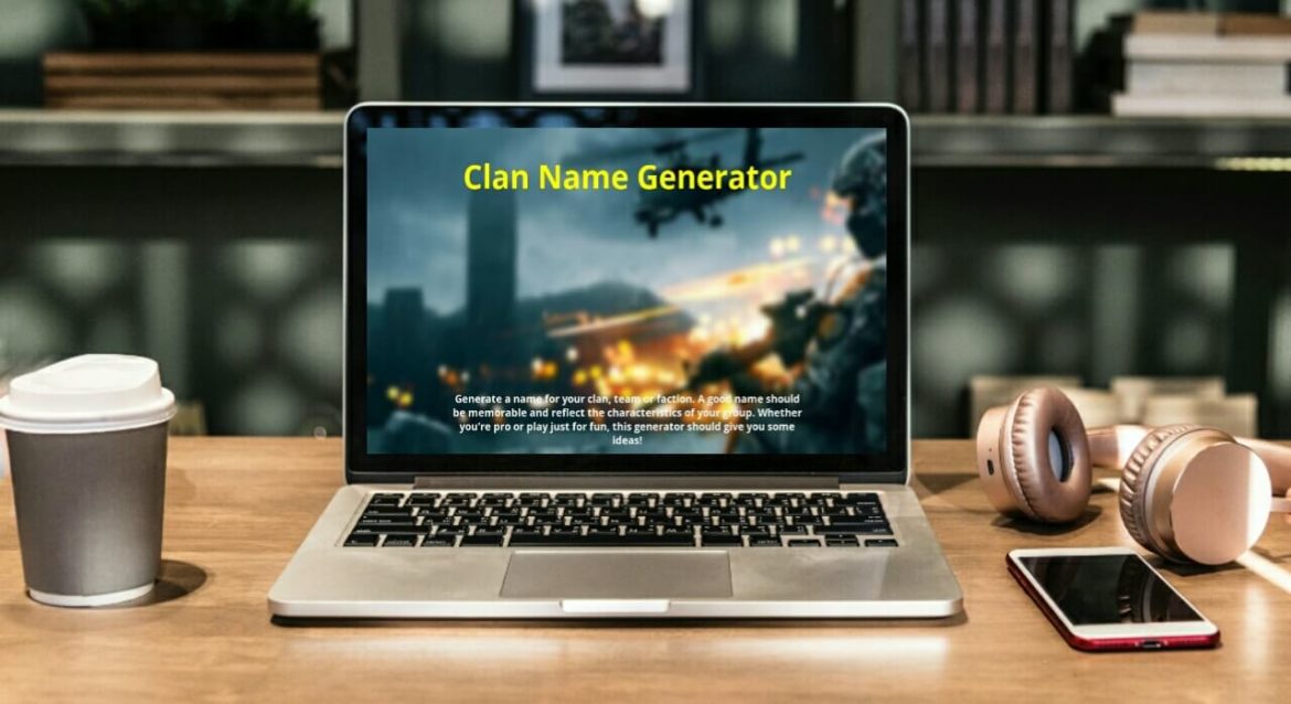 Know what the advantages that a Clan name generator can give you are